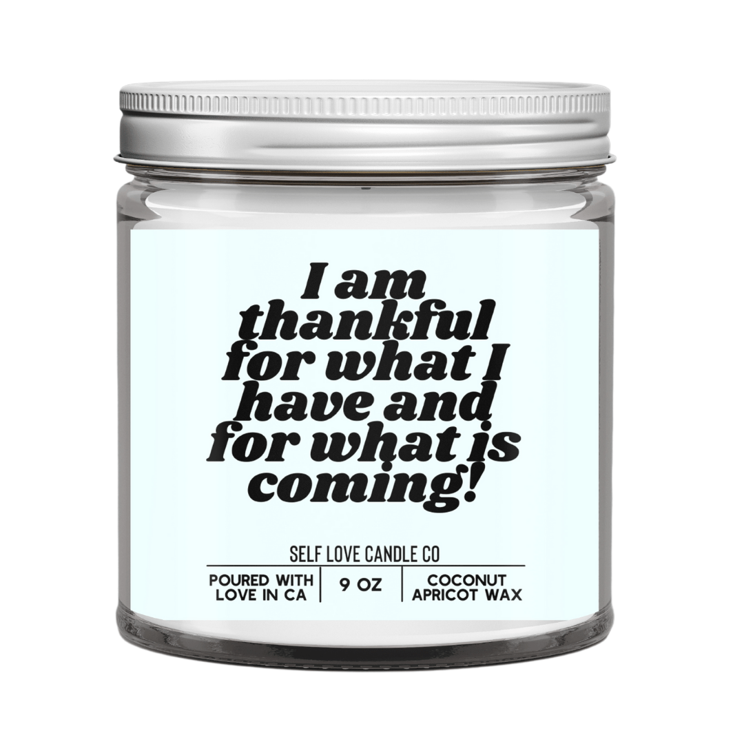 I Am Thankful For What I Have - Christopher James LLC
