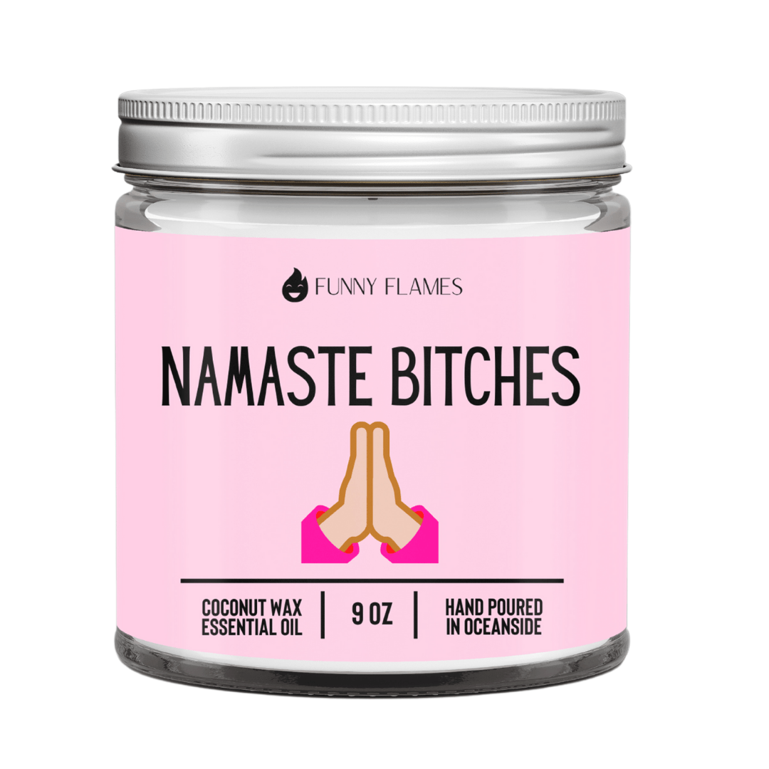 Namaste Bitches (pink) - Christopher James LLC