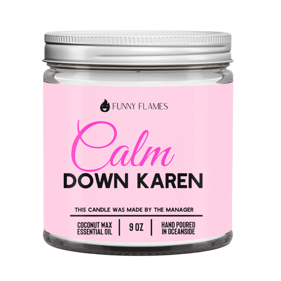 Calm down Karen - Christopher James LLC
