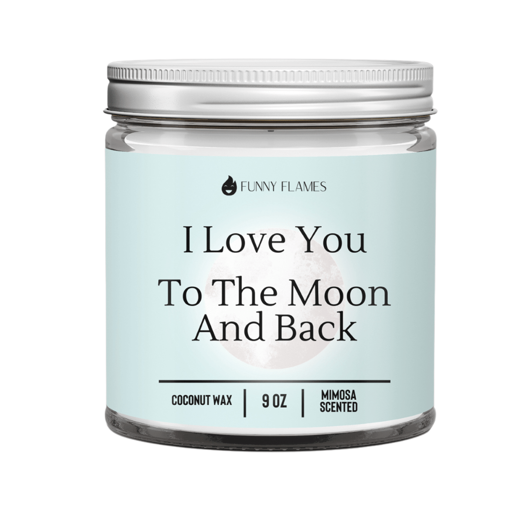I Love You To The Moon And Back - Giftable Candle BFF