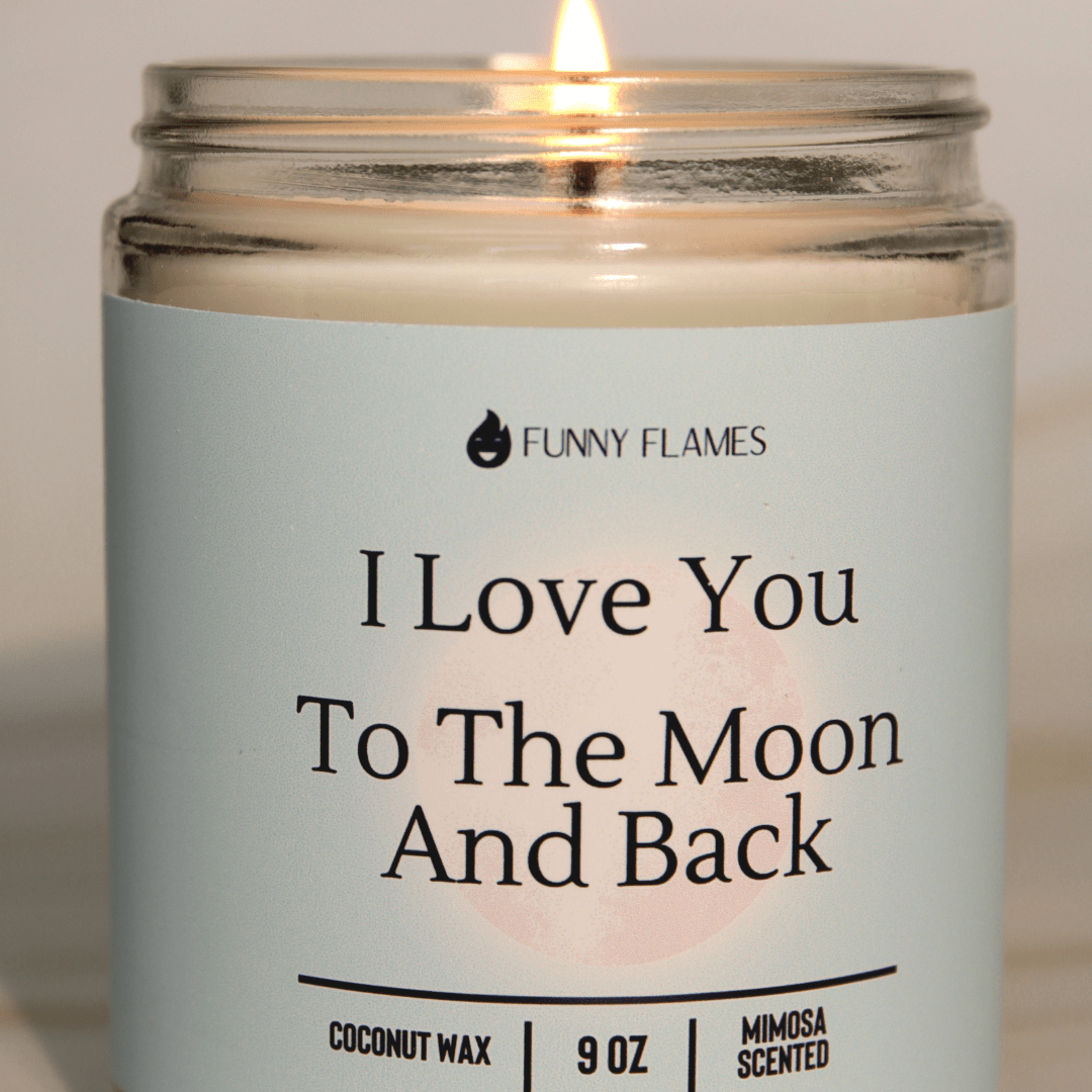 I Love You To The Moon And Back - Giftable Candle BFF - Christopher James LLC