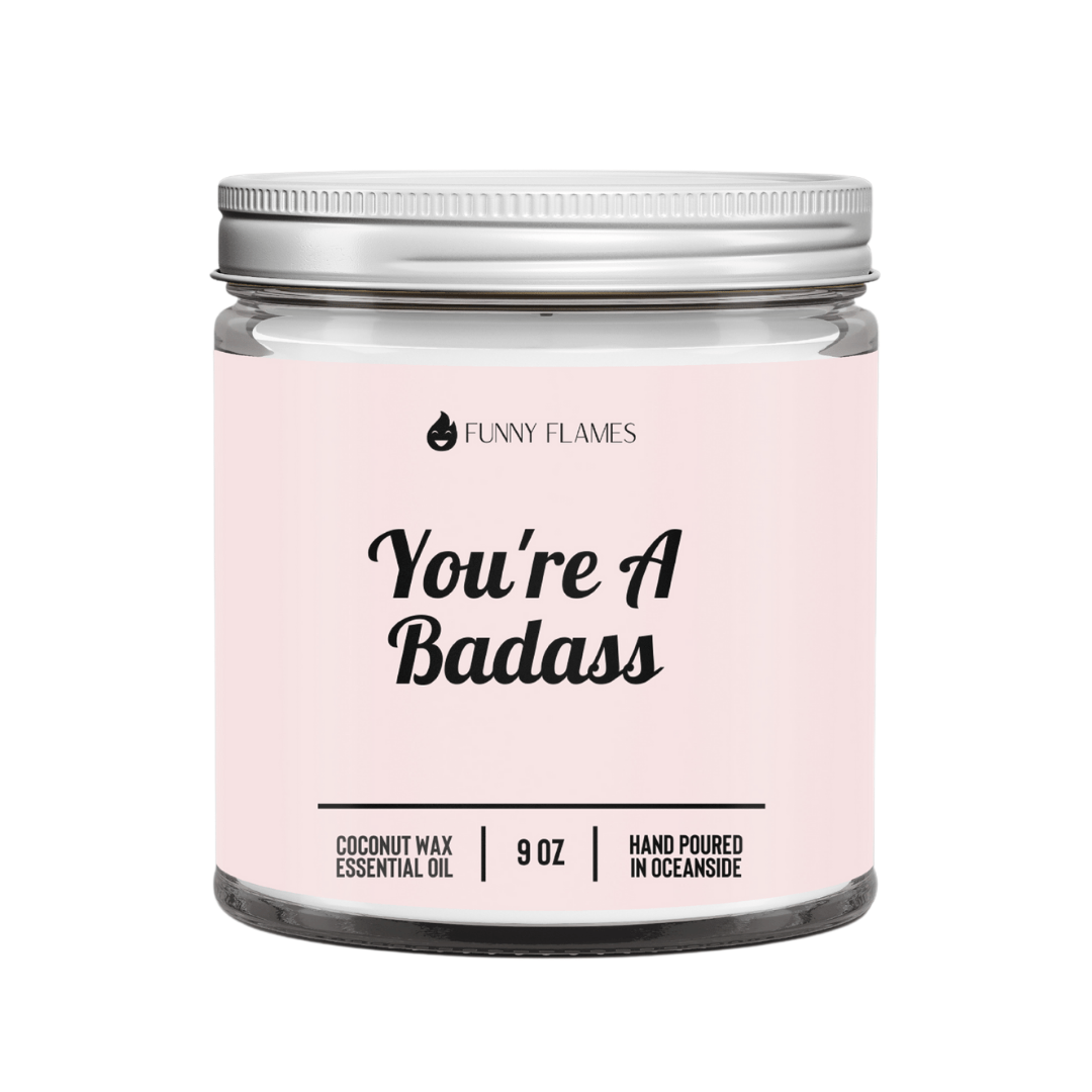 You're A BadAss - Christopher James LLC