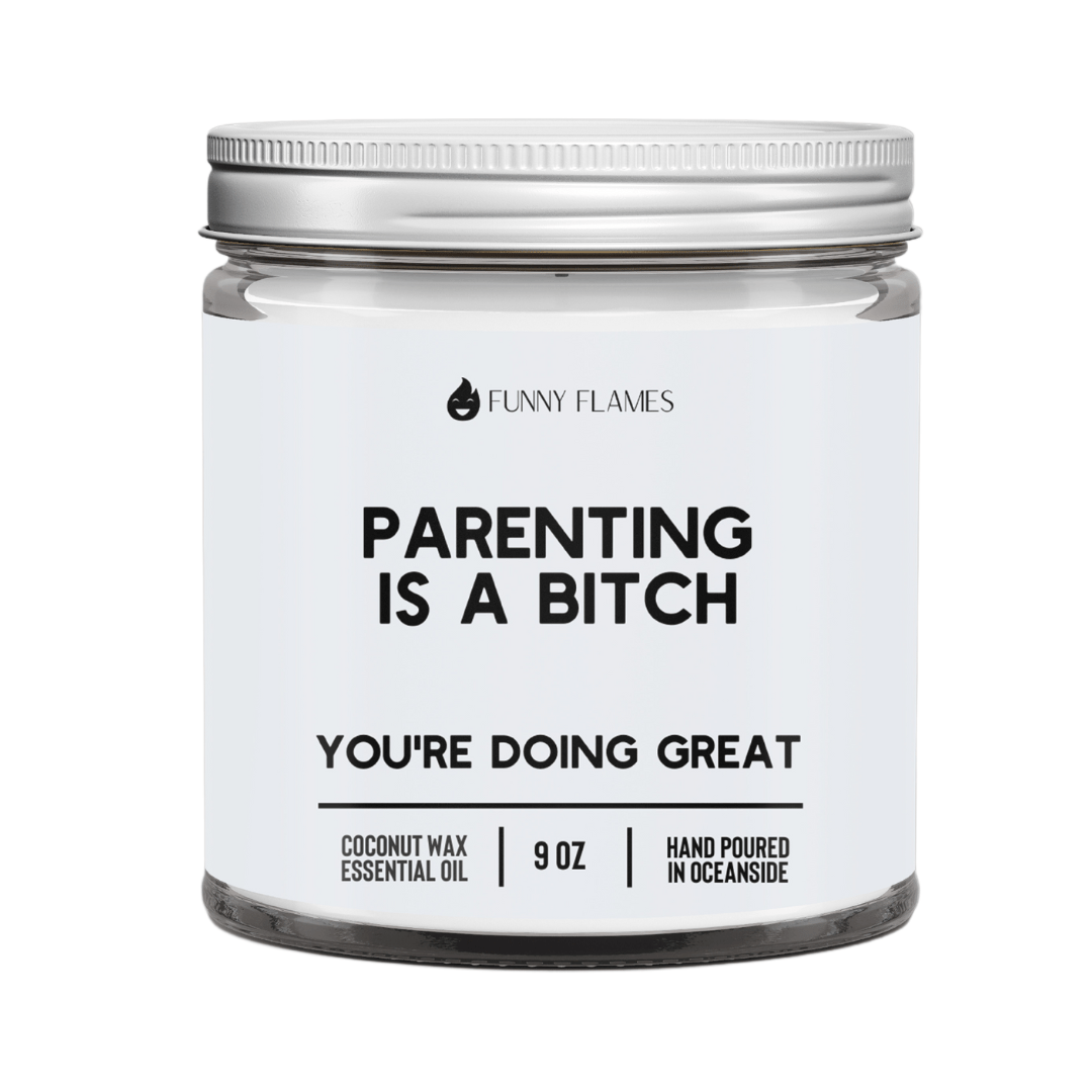 Parenting Is A B*tch! - New Parent Funny Candle Gift - Christopher James LLC